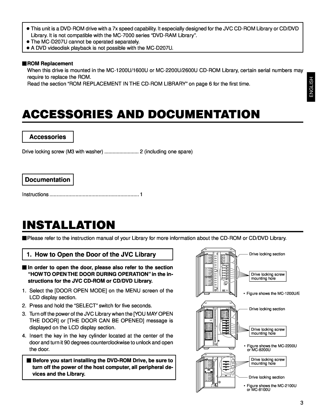 JVC MC-D207U instruction manual Accessories And Documentation, Installation, How to Open the Door of the JVC Library 