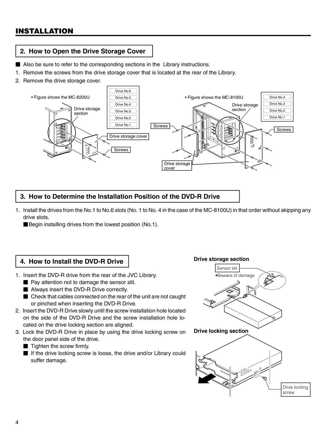 JVC MC-R421U manual How to Open the Drive Storage Cover, How to Install the DVD-R Drive 