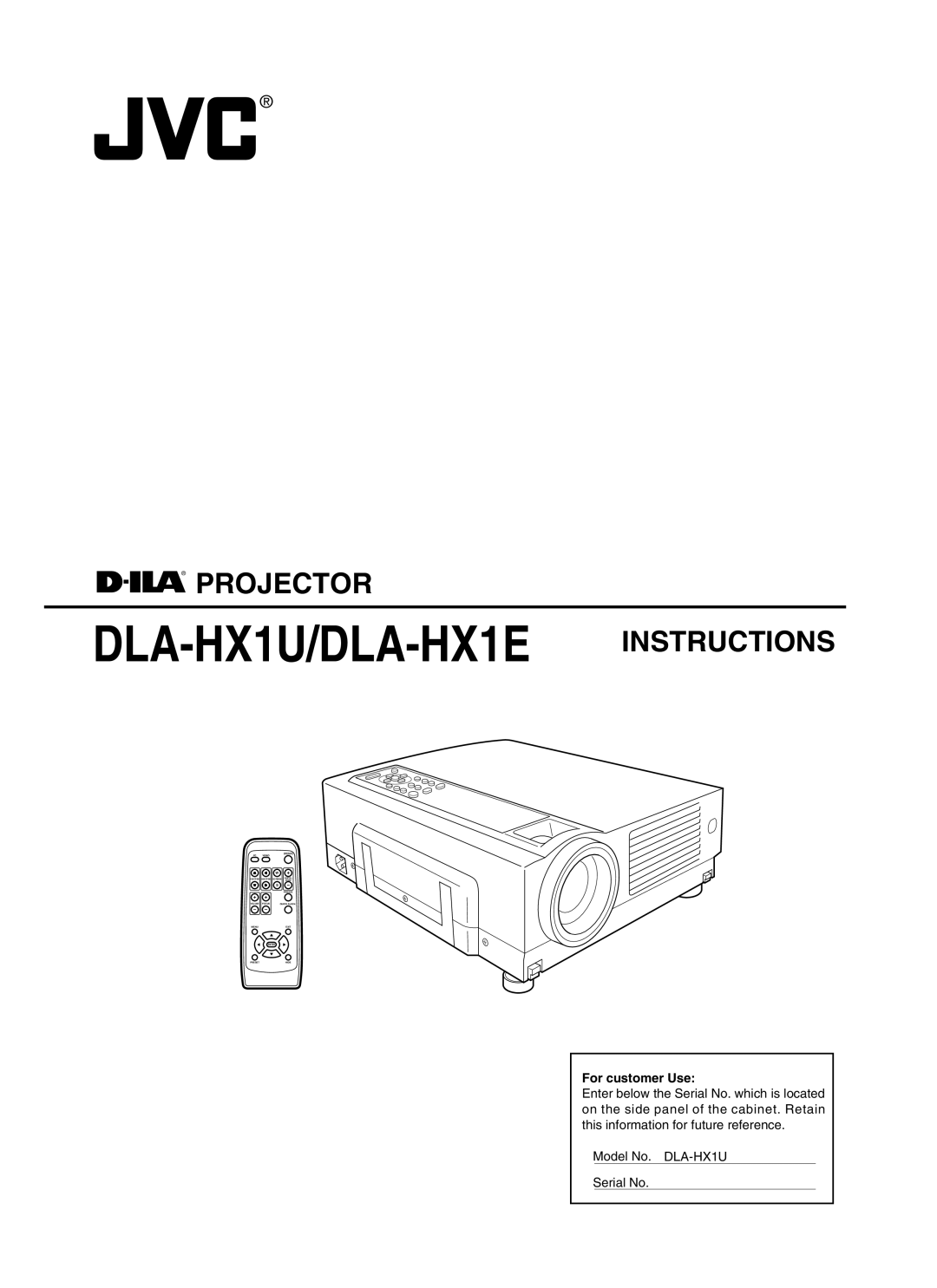 JVC Model DLA-HX1E manual For customer Use, Model No. DLA-HX1U Serial No 