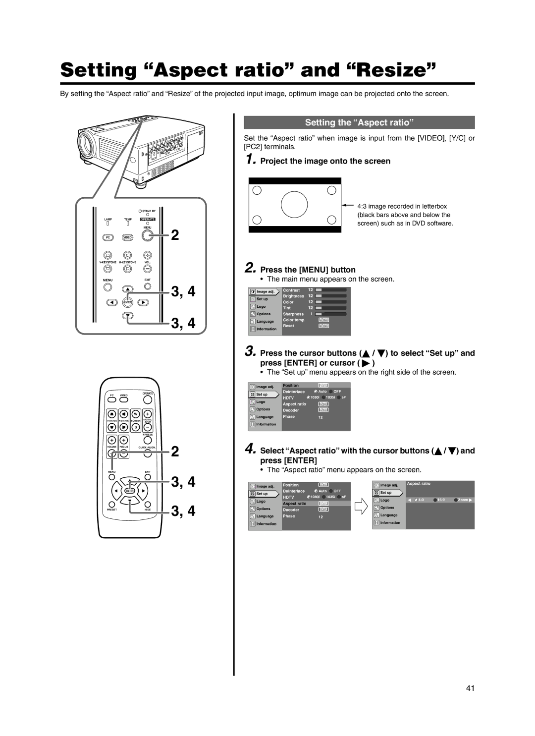 JVC Model DLA-HX1E manual Setting Aspect ratio and Resize, Setting the Aspect ratio, Project the image onto the screen 