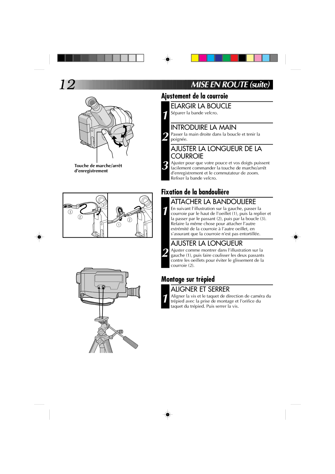 JVC Model GR-AX510 manual Mise E N Route suite, Ajustement de la courroie, Fixation de la bandoulière, Montage sur trépied 