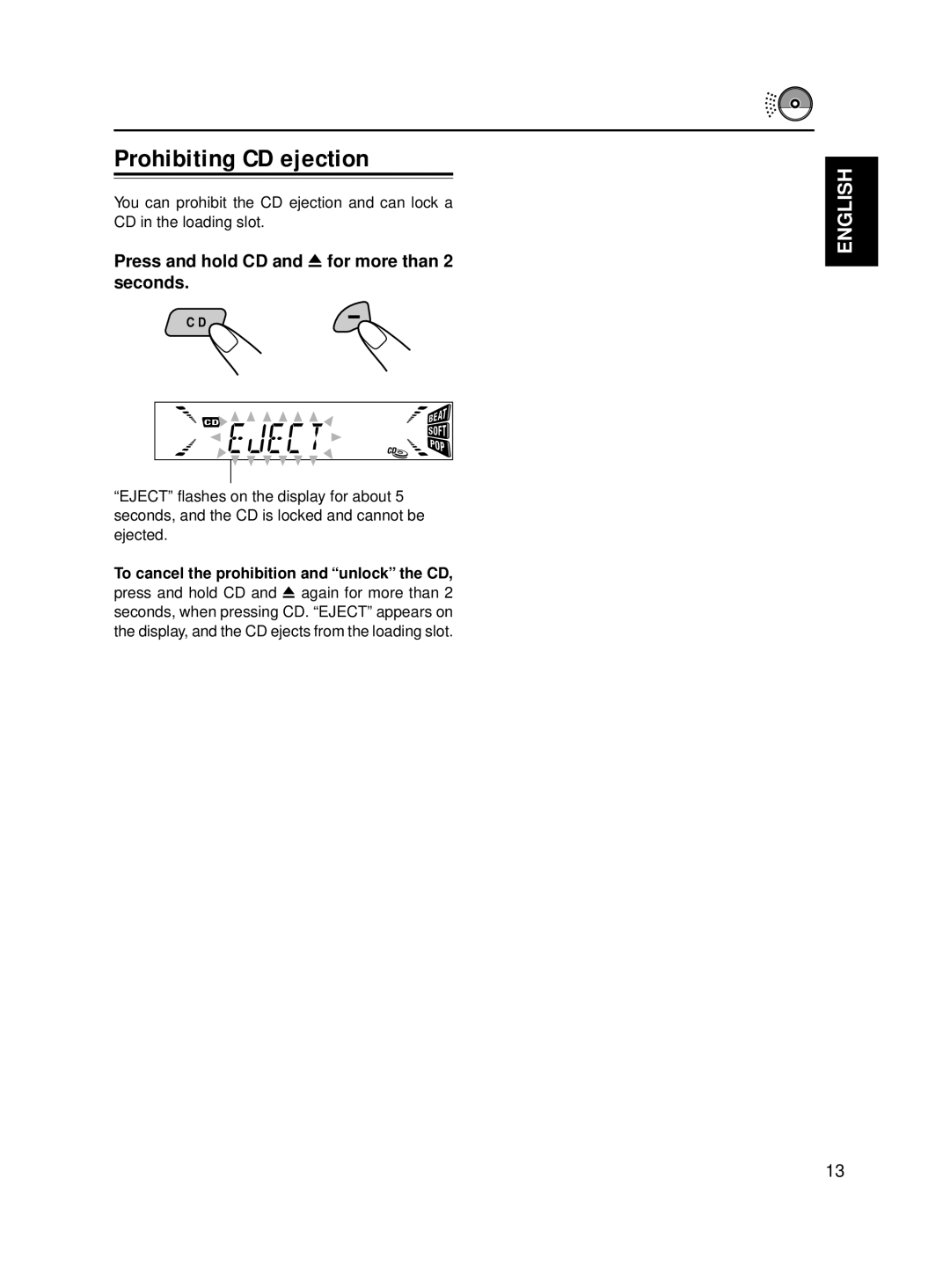 JVC Model KD-S576 manual Prohibiting CD ejection, Press and hold CD and 0 for more than 2 seconds 