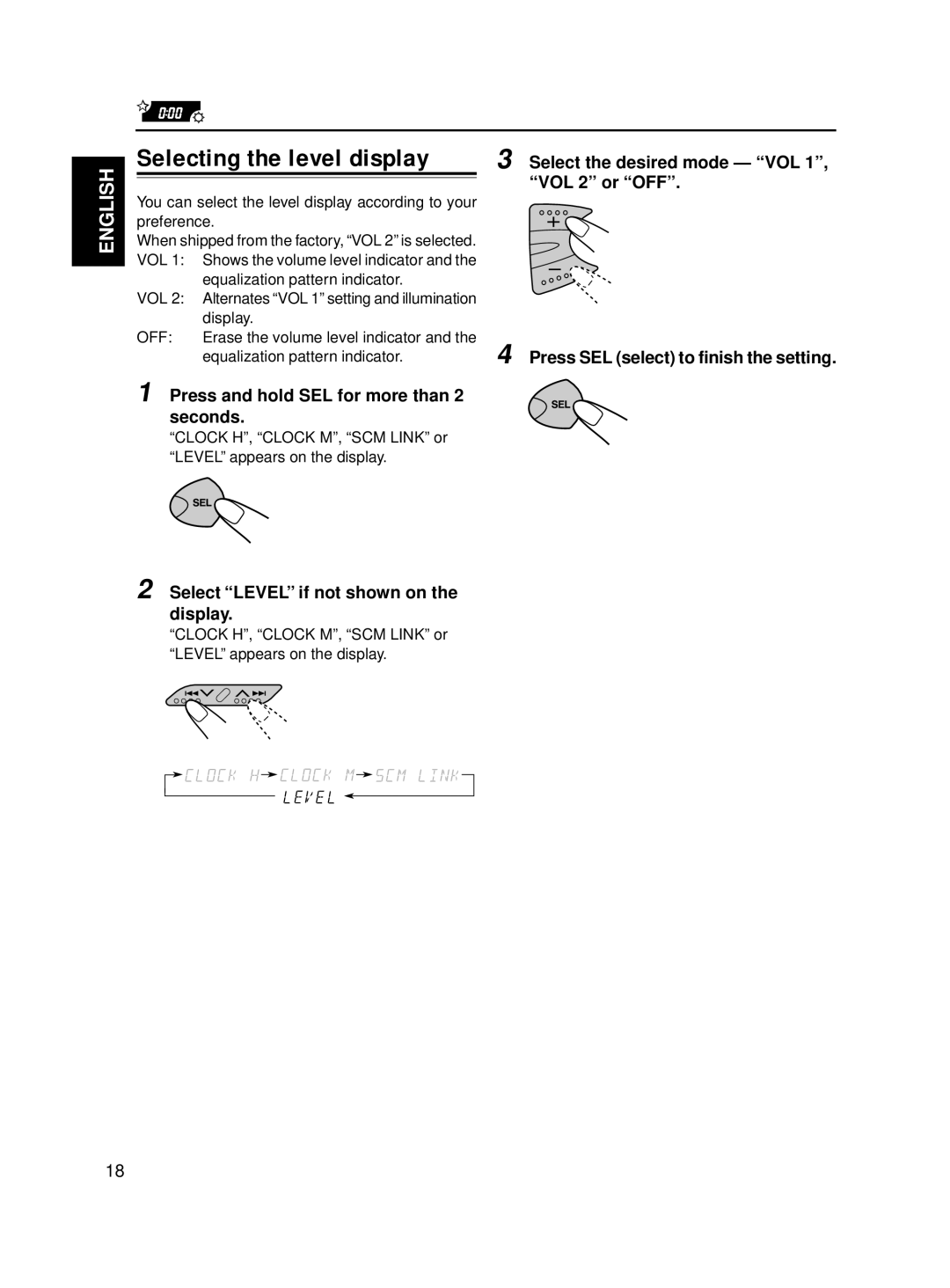 JVC Model KD-S576 manual Selecting the level display, Select Level if not shown on the display 