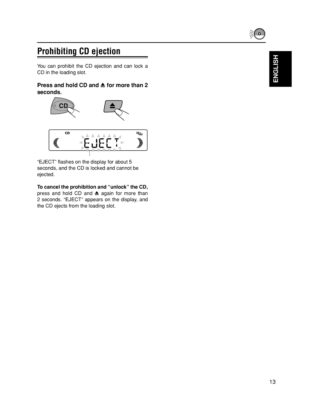 JVC Model KD-S580J manual Prohibiting CD ejection, Press and hold CD and 0for more than 2 seconds 