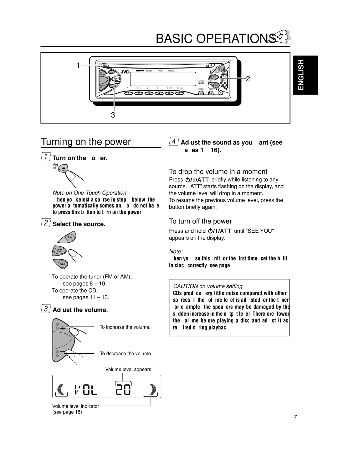 JVC Model KD-S580J manual Basic Operations, Turning on the power, To drop the volume in a moment, To turn off the power 