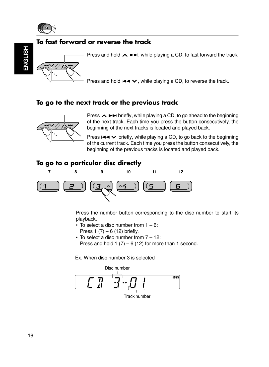 JVC Model KS-FX200 manual To fast forward or reverse the track, To go to the next track or the previous track 