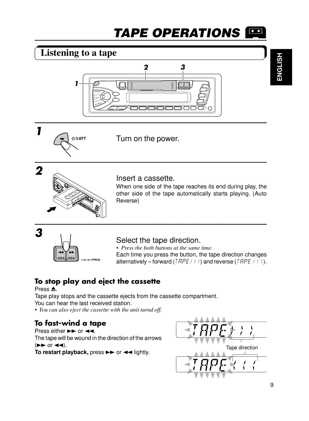 JVC Model KS-FX200 manual Tape Operations, Listening to a tape, Insert a cassette, Select the tape direction 