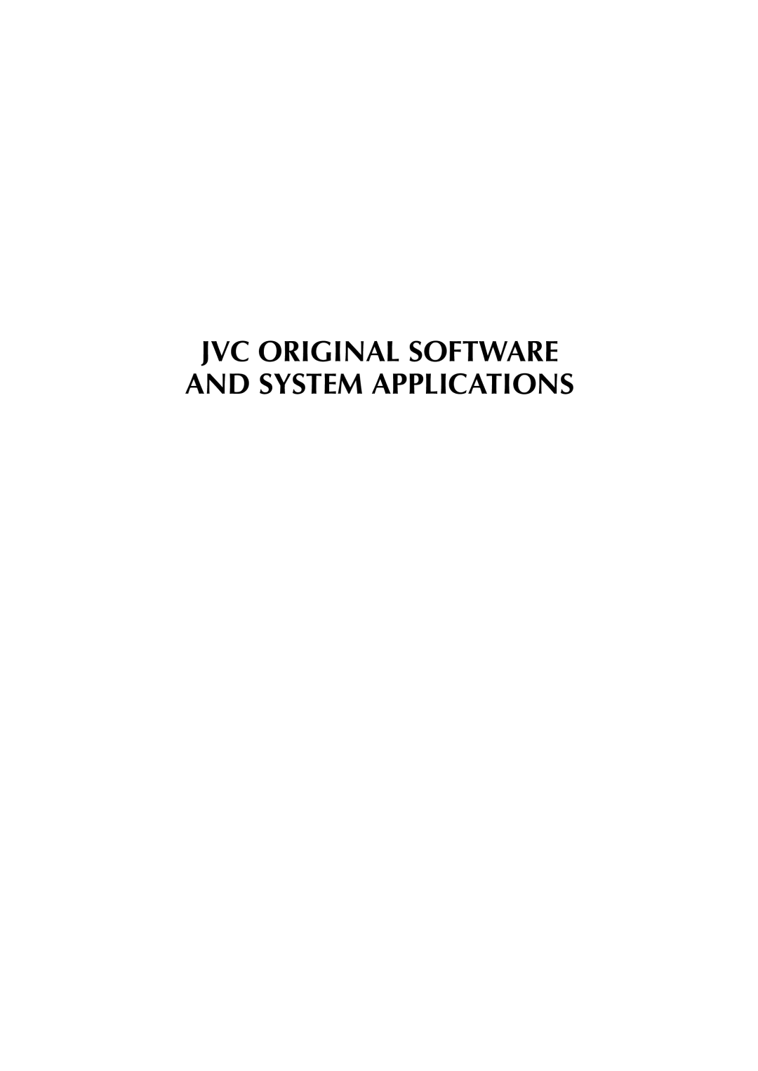 JVC MP-XP3210GB, MP-XP7210GB warranty JVC Original Software and System Applications 