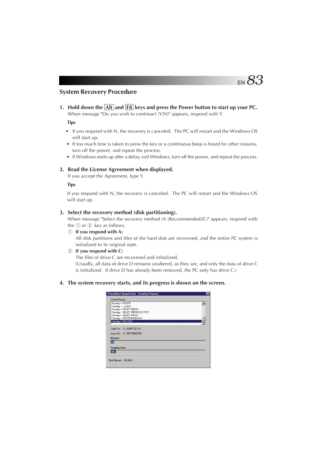 JVC MP-XP5230GB warranty System Recovery Procedure, Select the recovery method disk partitioning, If you respond with a 