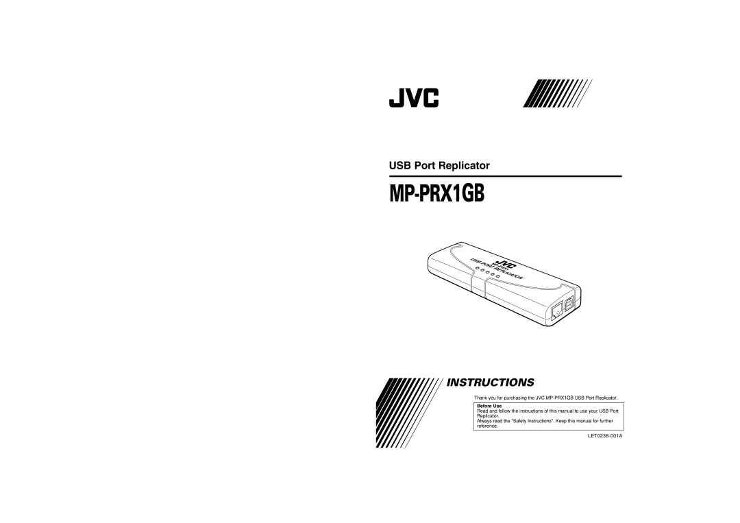 JVC MP-XP7230GB warranty MP-PRX1GB, USB Port Replicator, Instructions, Before Use, LET0238-001A, PORTMP- PRX1 REPLICATOR 