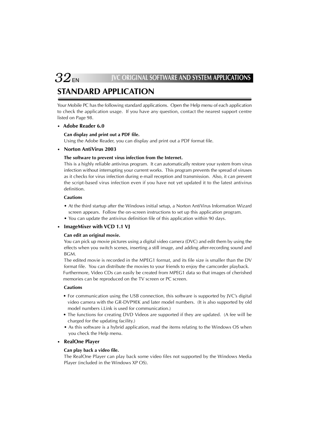 JVC MP-XP731GB warranty Adobe Reader Norton AntiVirus, ImageMixer with VCD 1.1 VJ, RealOne Player 