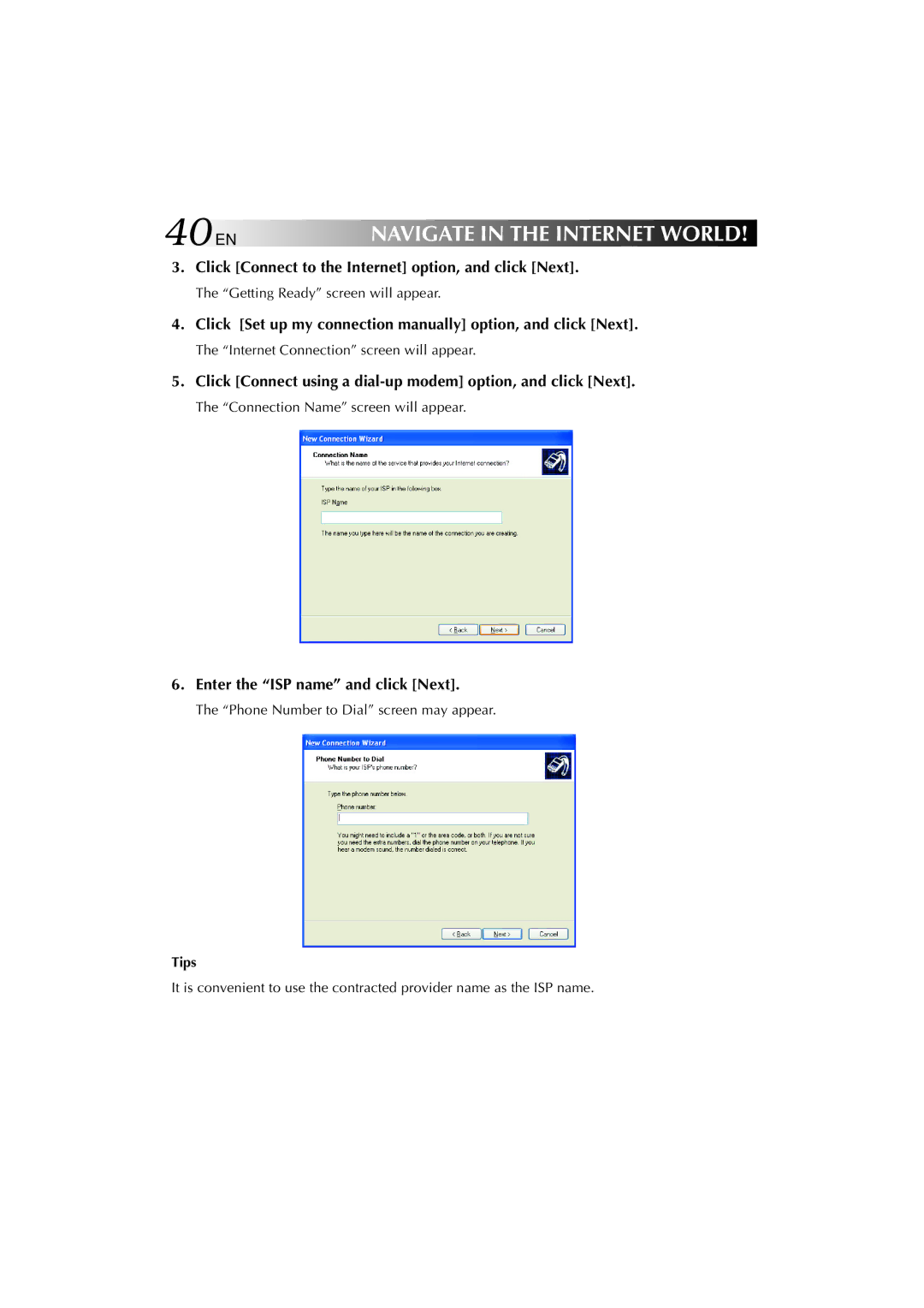 JVC MP-XP731GB warranty 40EN, Click Connect to the Internet option, and click Next, Enter the ISP name and click Next 