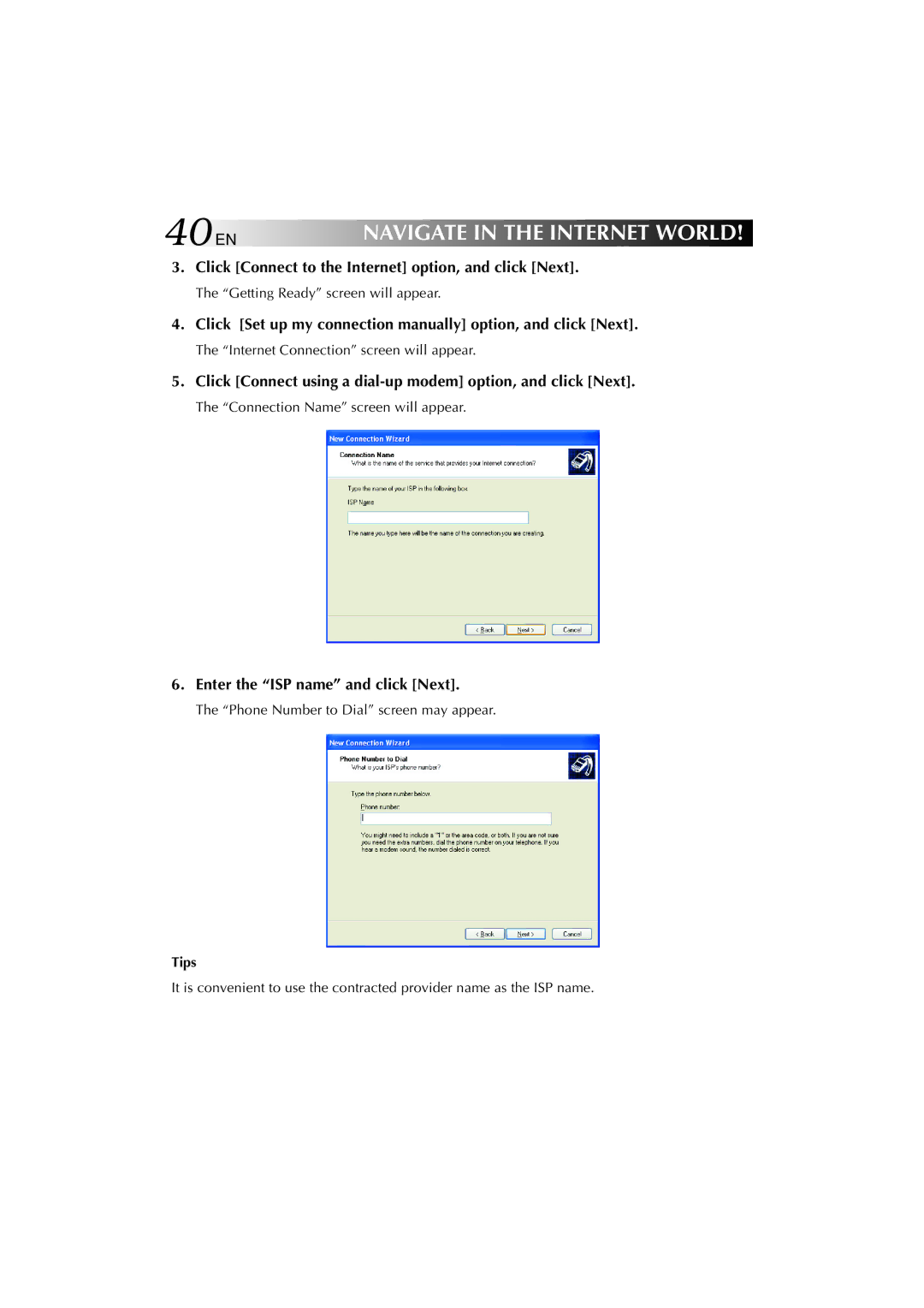 JVC MP-XV841US manual 40EN, Click Connect to the Internet option, and click Next, Enter the ISP name and click Next 