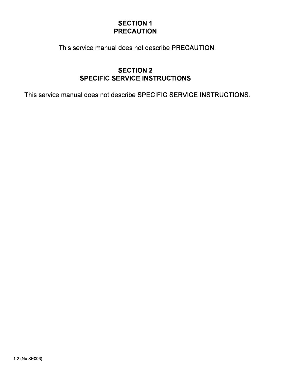 JVC MP-XV841US Section Precaution, This service manual does not describe PRECAUTION, Section Specific Service Instructions 