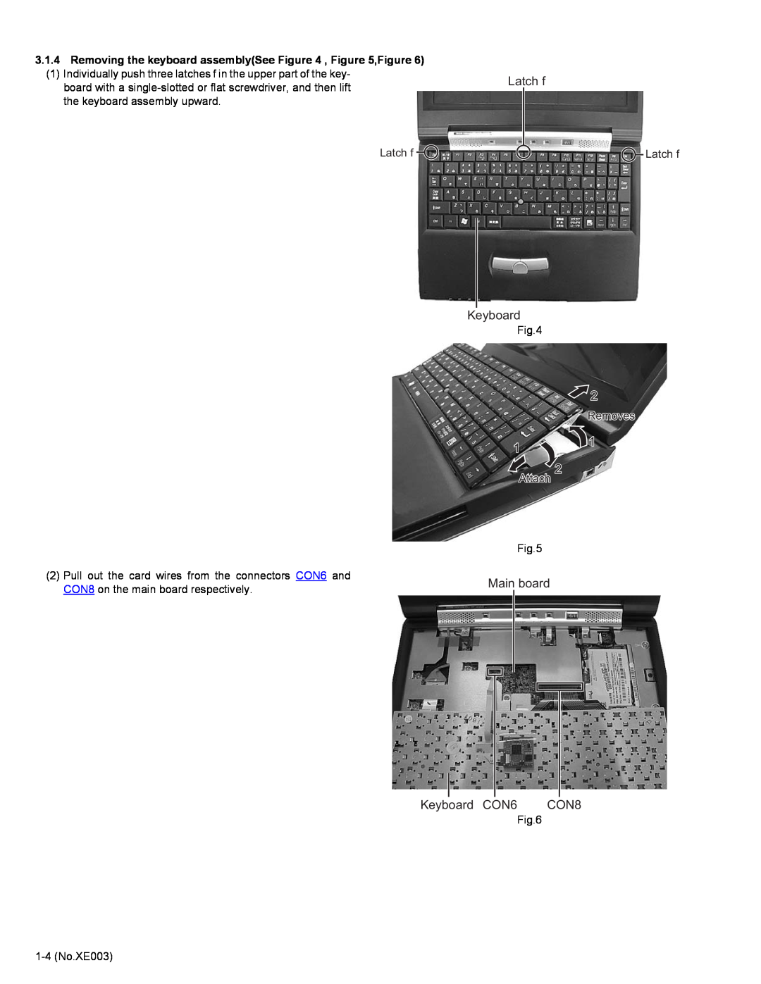 JVC MP-XV841DE, MP-XV941DE Latch f, Main board, Keyboard CON6, CON8, Removing the keyboard assemblySee , ,Figure 