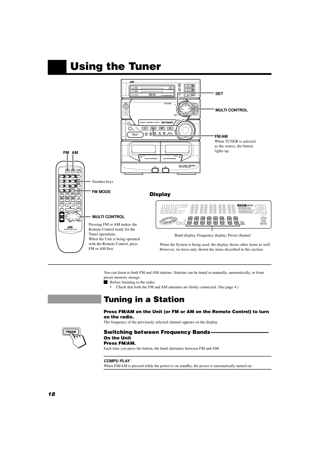 JVC MX-D602T manual Using the Tuner, Tuning in a Station, Switching between Frequency Bands, On the Unit Press FM/AM 