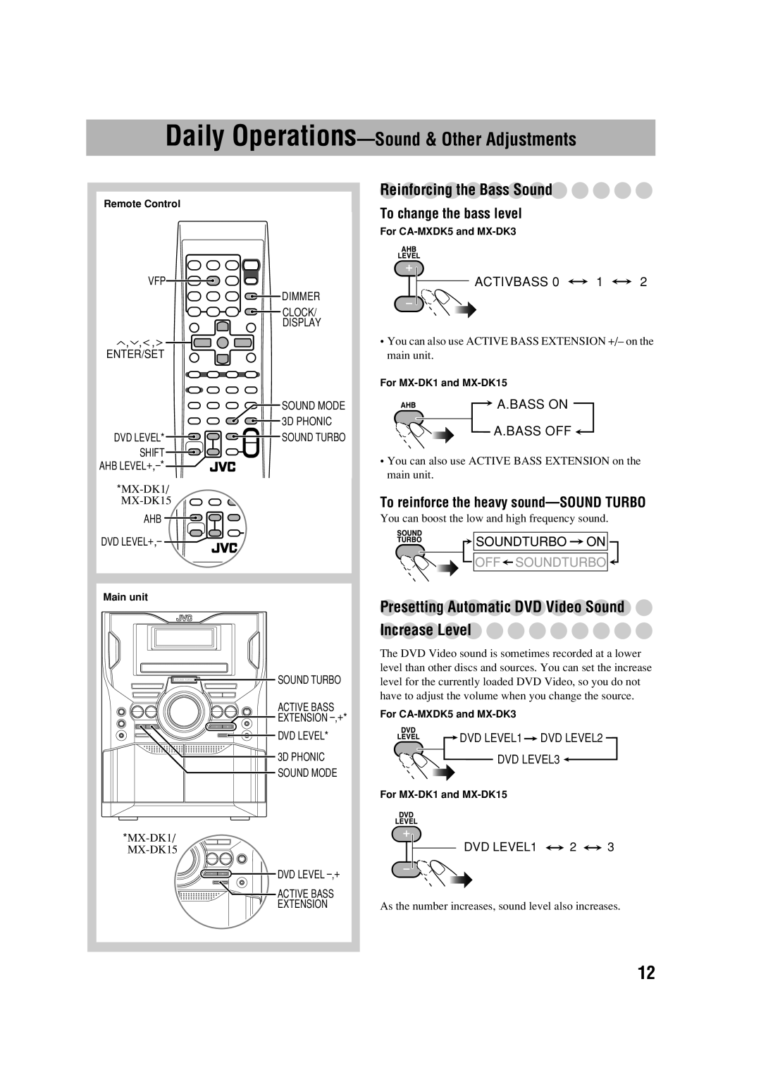 JVC MX-DK3 manual Reinforcing the Bass Sound, Presetting Automatic DVD Video Sound Increase Level, To change the bass level 