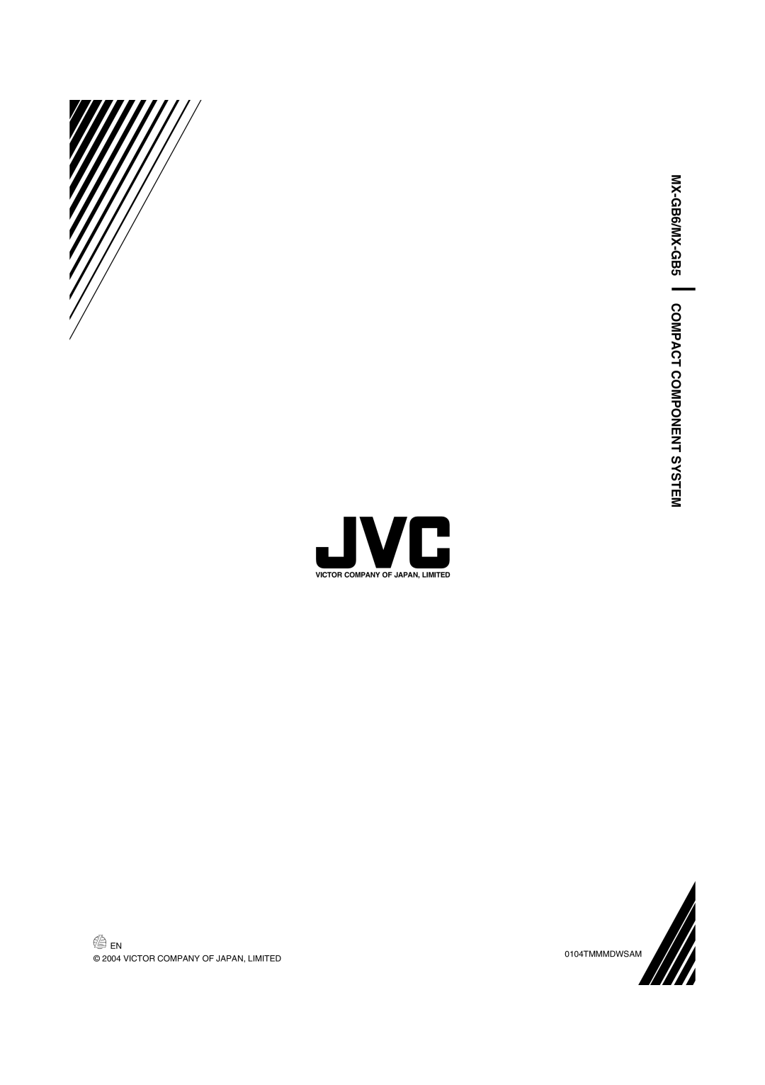 JVC manual MX-GB6/MX-GB5COMPACT COMPONENT SYSTEM, 0104TMMMDWSAM, Victor Company Of Japan, Limited 