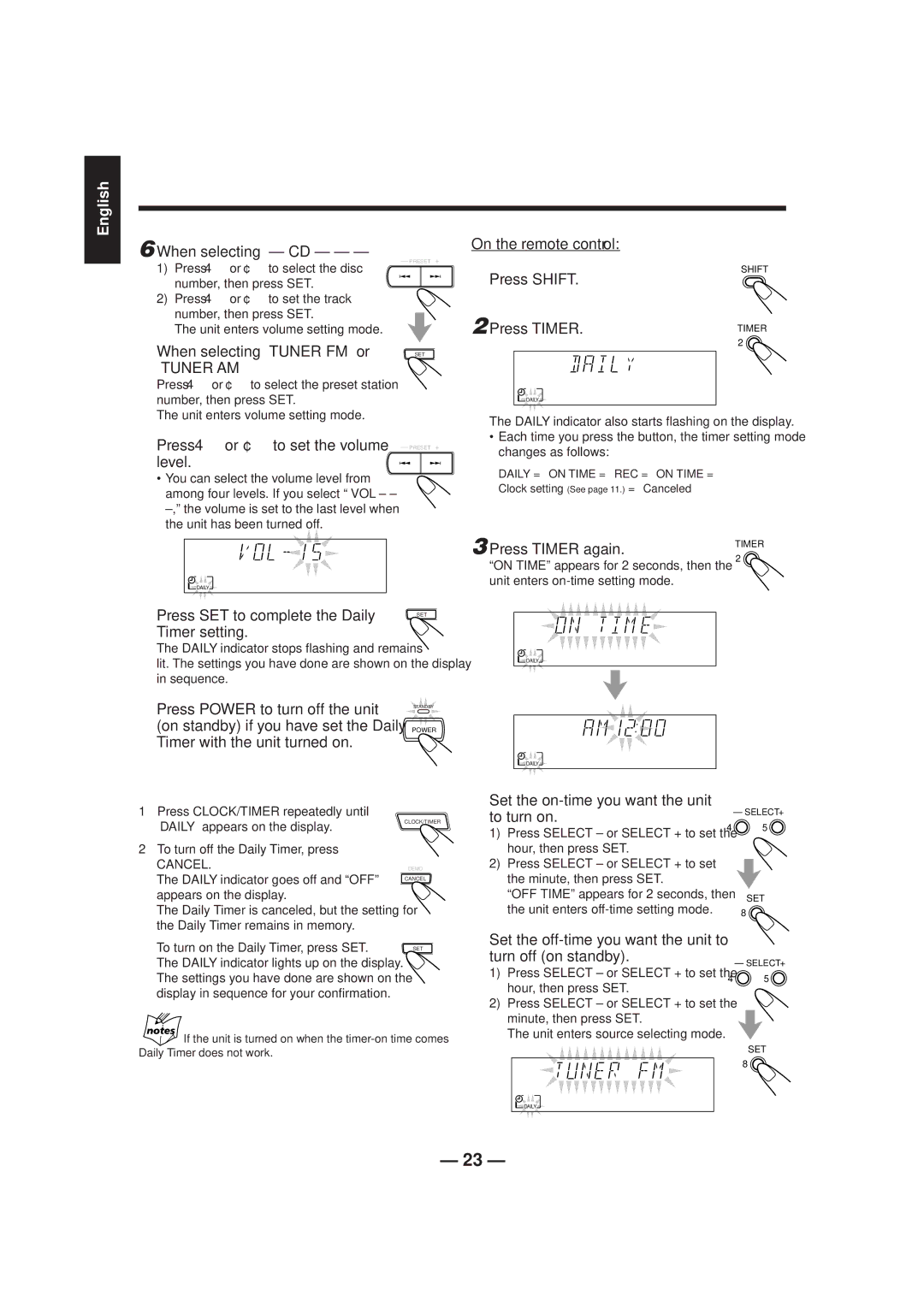 JVC SP-MXJ200 When selecting CD, When selecting Tuner FM or Tuner AM, Press 4or ¢to set the volume level, Press Timer 