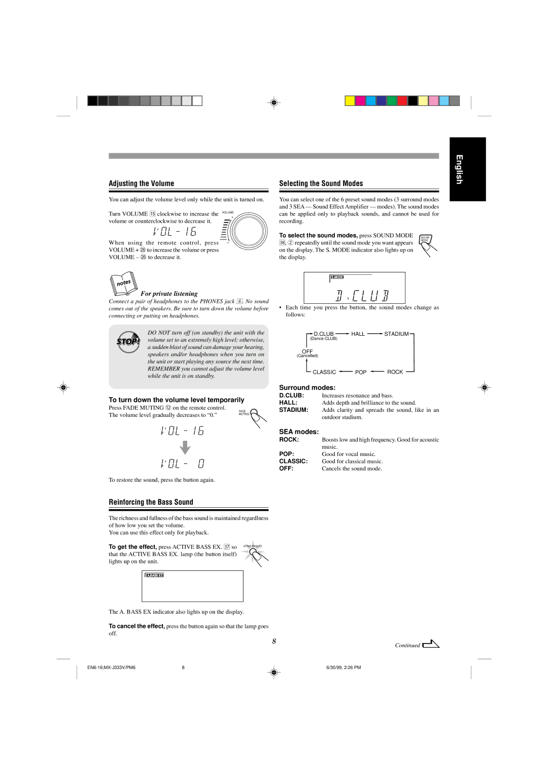 JVC MX-J333VU manual Adjusting the Volume, Selecting the Sound Modes, Reinforcing the Bass Sound 