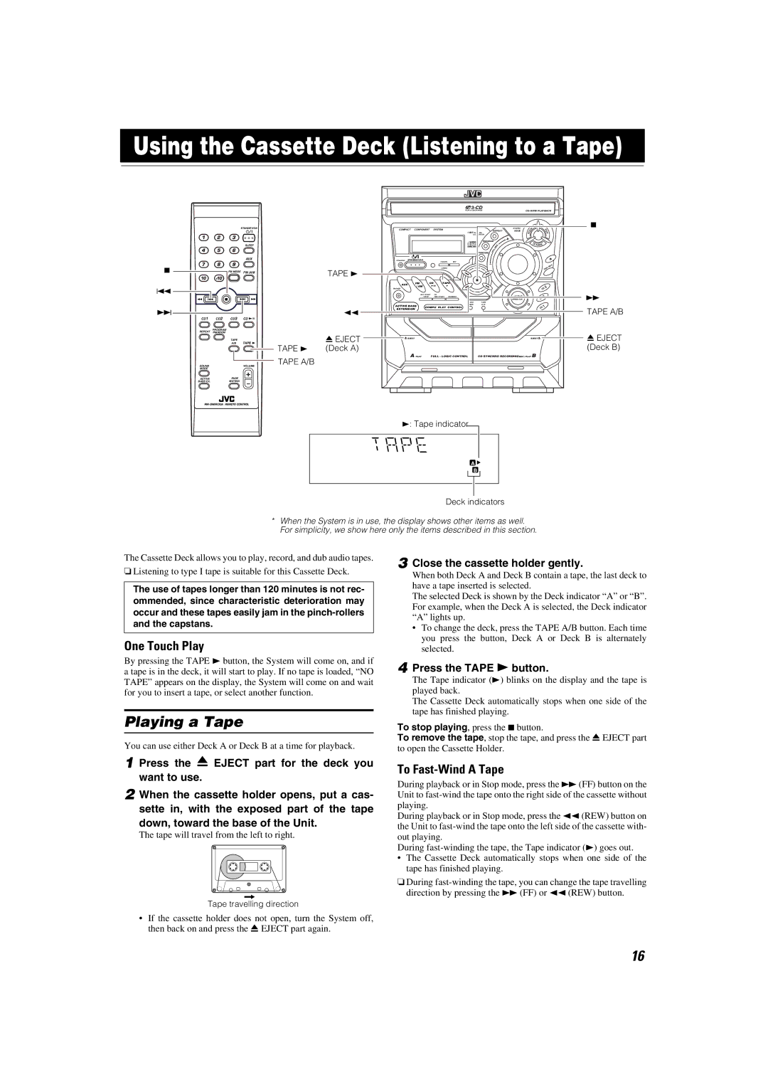 JVC MX-K30 manual Using the Cassette Deck Listening to a Tape, Playing a Tape, To Fast-Wind a Tape, Press the Tape 3button 