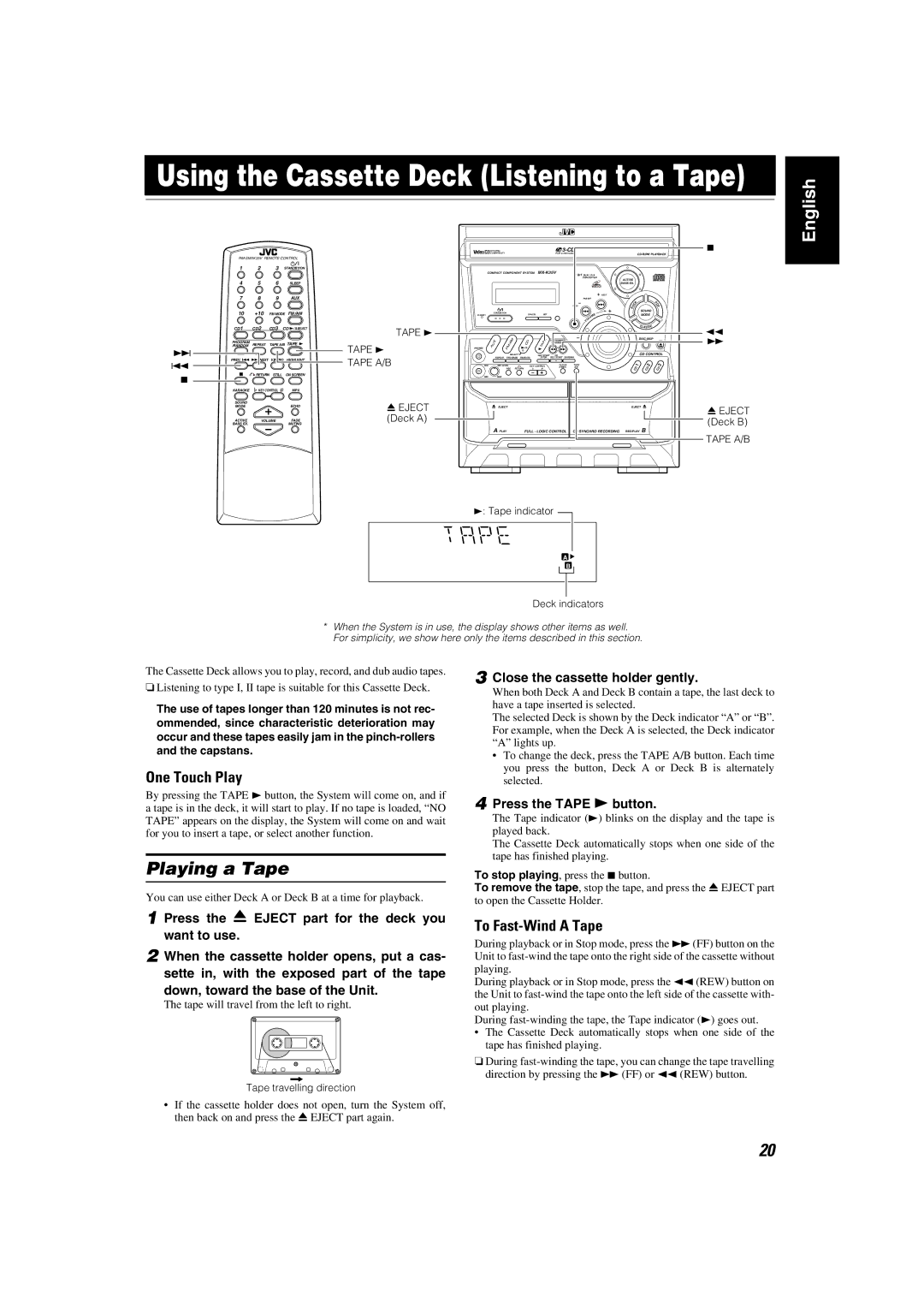 JVC MX-K35V manual Playing a Tape, To Fast-Wind a Tape, Close the cassette holder gently, Press the Tape 3 button 