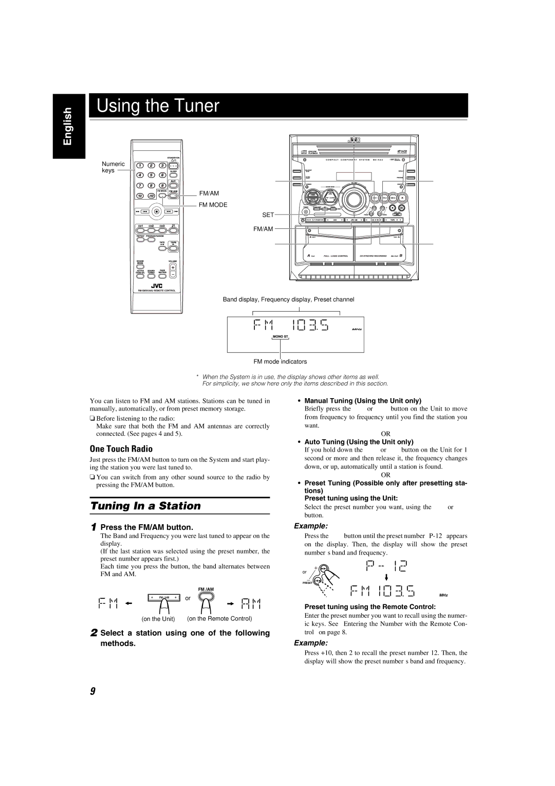 JVC MX-KA5JW manual Using the Tuner, Tuning In a Station, One Touch Radio, Press the FM/AM button 