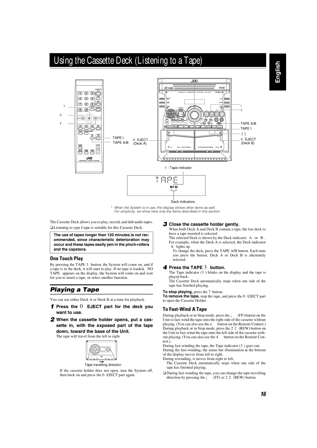 JVC MX-KA5JW manual Playing a Tape, To Fast-Wind a Tape, Close the cassette holder gently, Press the Tape 3button 