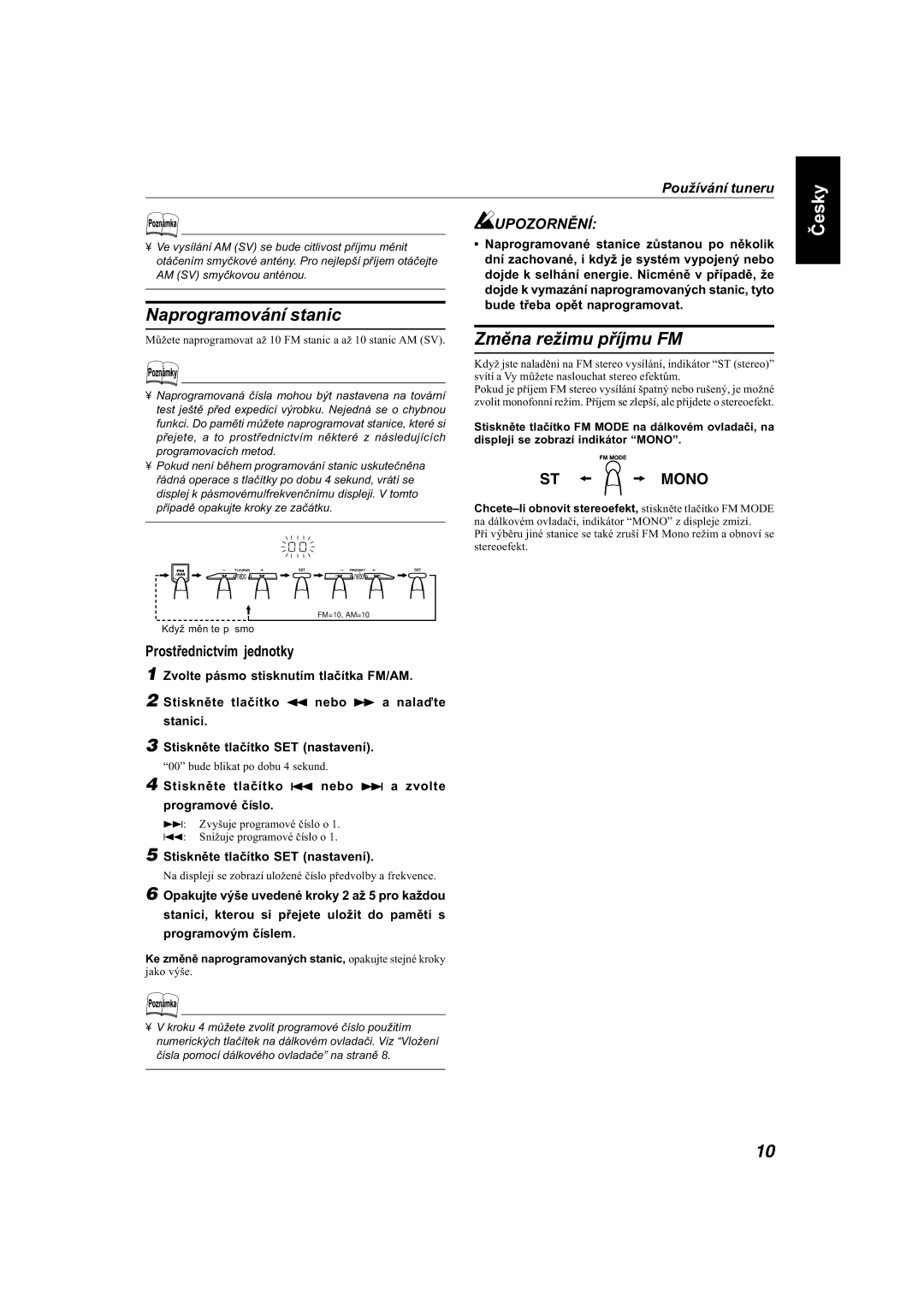 JVC MX-KB22, MX-KB11 manual Naprogramování stanic, Změna režimu příjmu FM, Prostřednictvím jednotky 