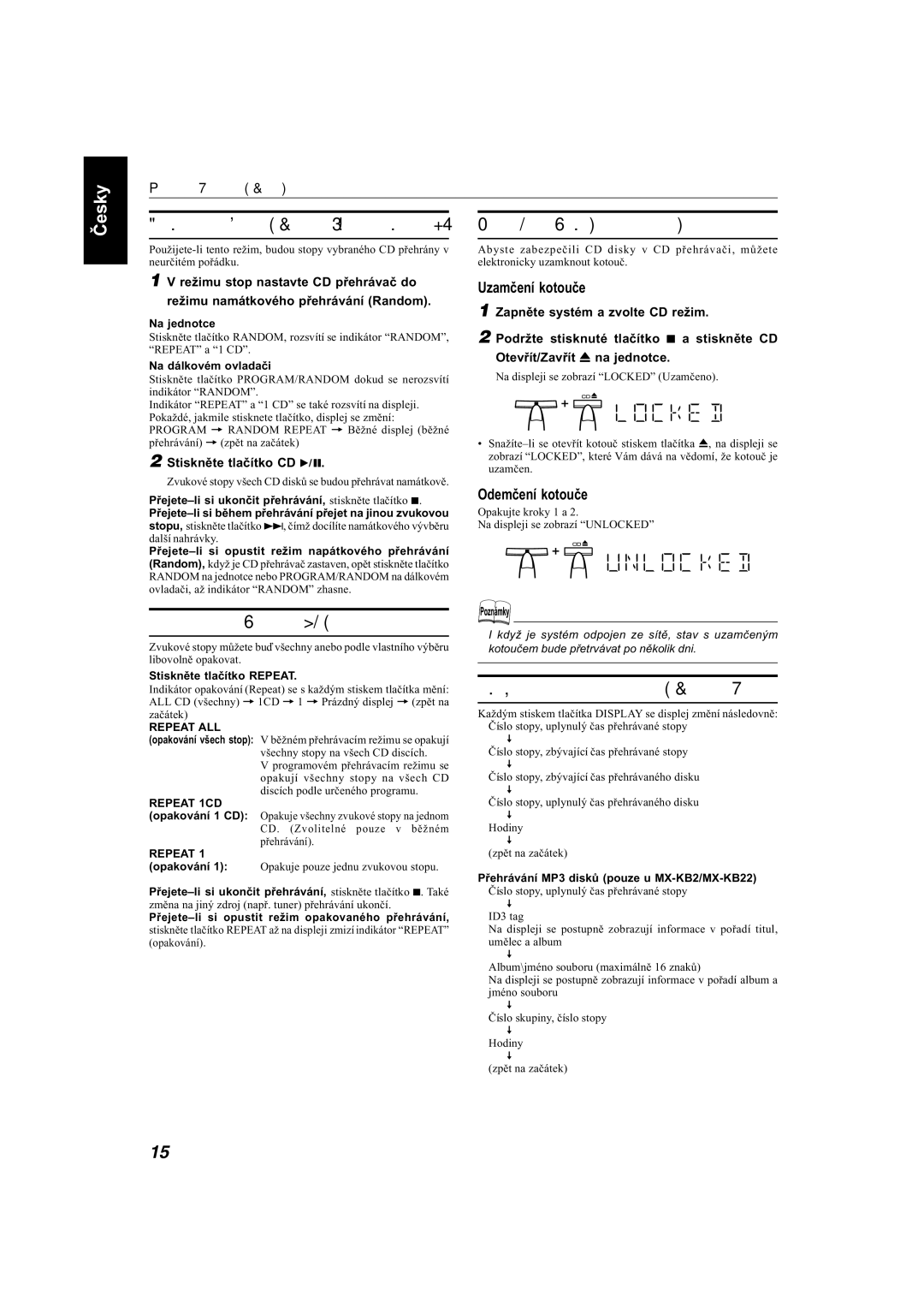 JVC MX-KB11, MX-KB22 Funkce uzamčení kotouče, Opakování zvukových stop, Změna displeje při přehrávání CD, Uzamčení kotouče 