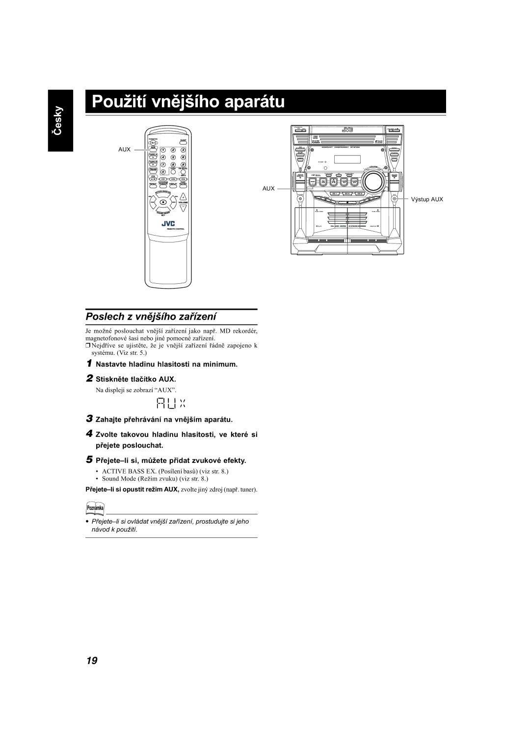 JVC MX-KB11, MX-KB22 manual Použití vnějšího aparátu, Poslech z vnějšího zařízení 