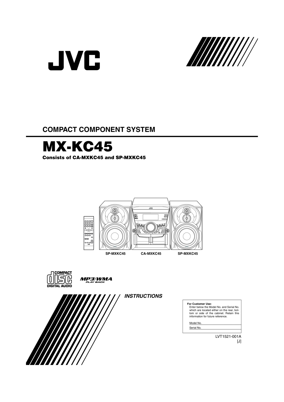 JVC MX-KC45 manual Compact Component System, Instructions, Consists of CA-MXKC45and SP-MXKC45, LVT1521-001AJ 