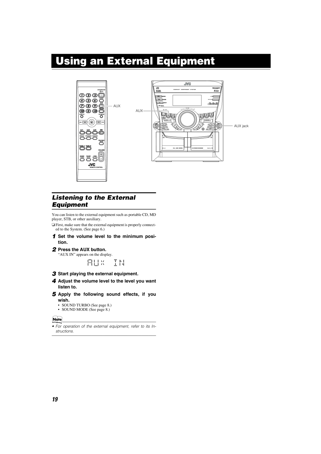 JVC MX-KC45 manual Using an External Equipment, Listening to the External Equipment, Press the AUX button 