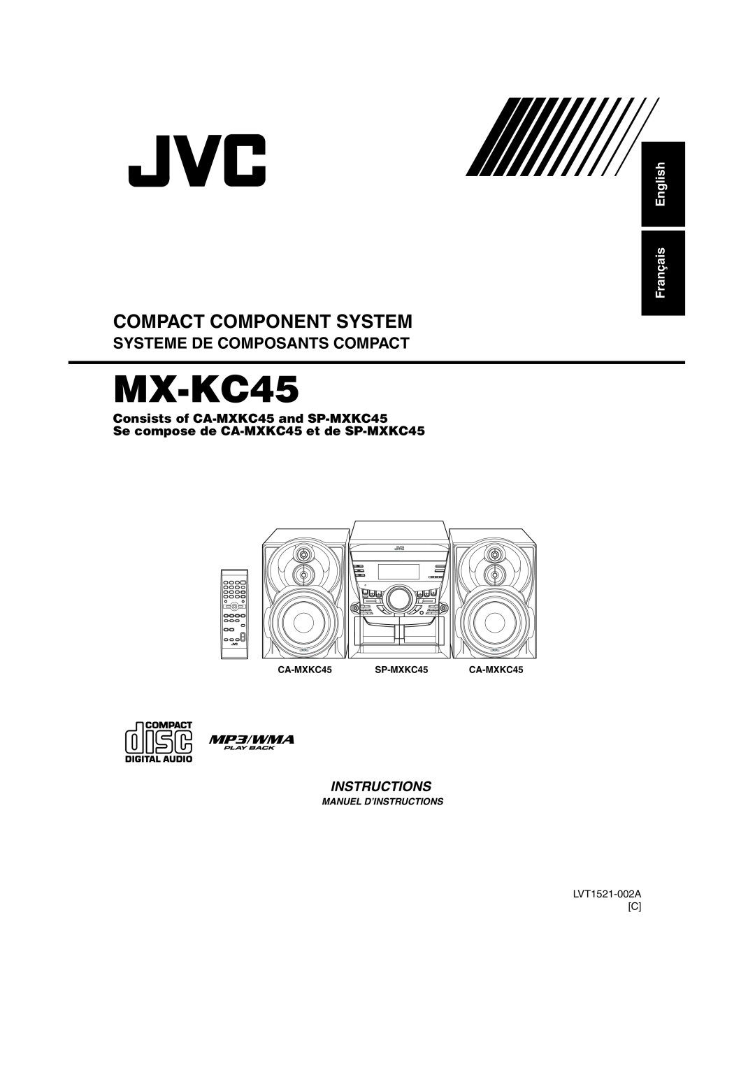 JVC MX-KC45 manual Français English, Se compose de CA-MXKC45et de SP-MXKC45, Compact Component System, Instructions 