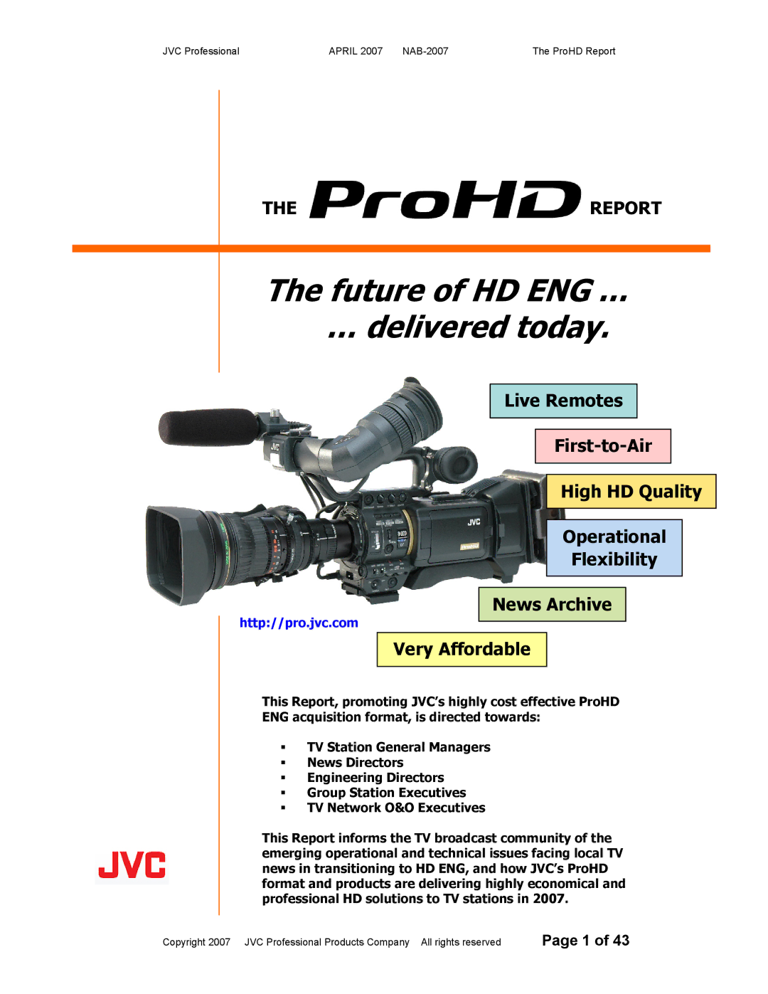 JVC NAB-2007 manual Future of HD ENG … … delivered today 