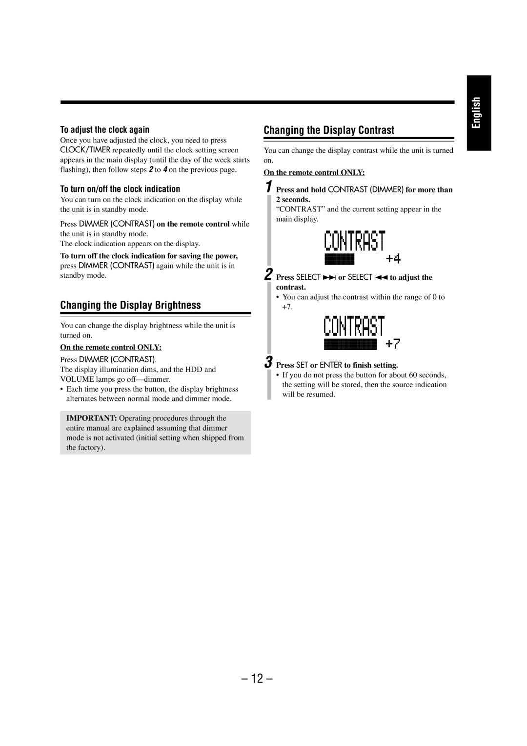 JVC NX-HD10 manual Changing the Display Brightness, Changing the Display Contrast, To adjust the clock again 