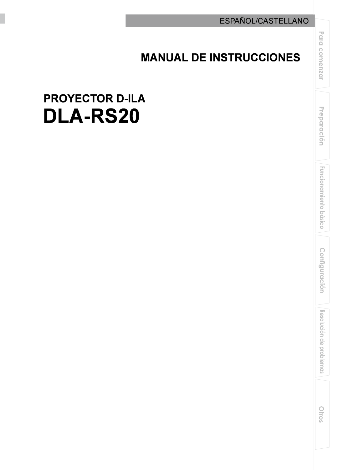JVC PB006596599-0 manual Manual De Instrucciones, Español/Castellano, DLA-RS20, Proyector D-Ila, Para comenzar, Otros 