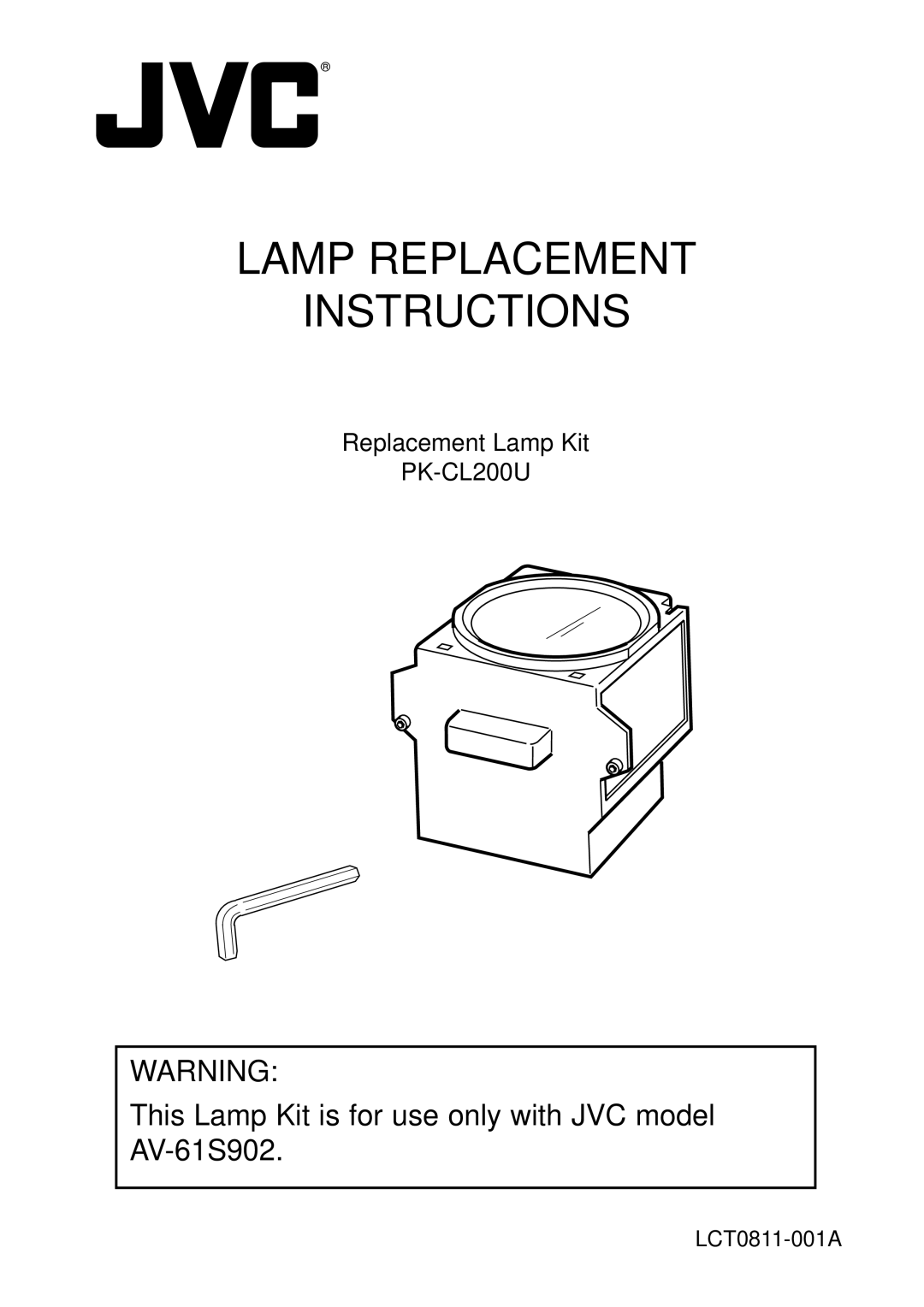 JVC PK-CL200U manual Lamp Replacement Instructions, This Lamp Kit is for use only with JVC model AV-61S902 