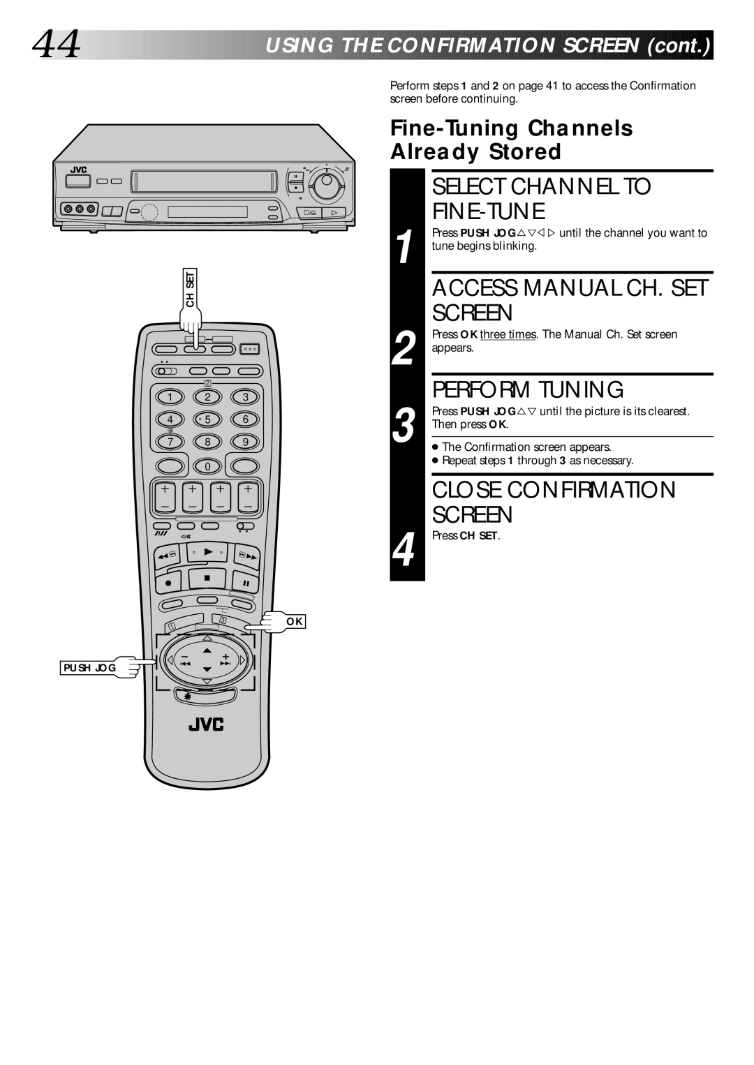 JVC PU30425 Select Channel to, Fine-Tune, Perform Tuning, Fine-Tuning Channels Already Stored, Access Manual CH. SET 