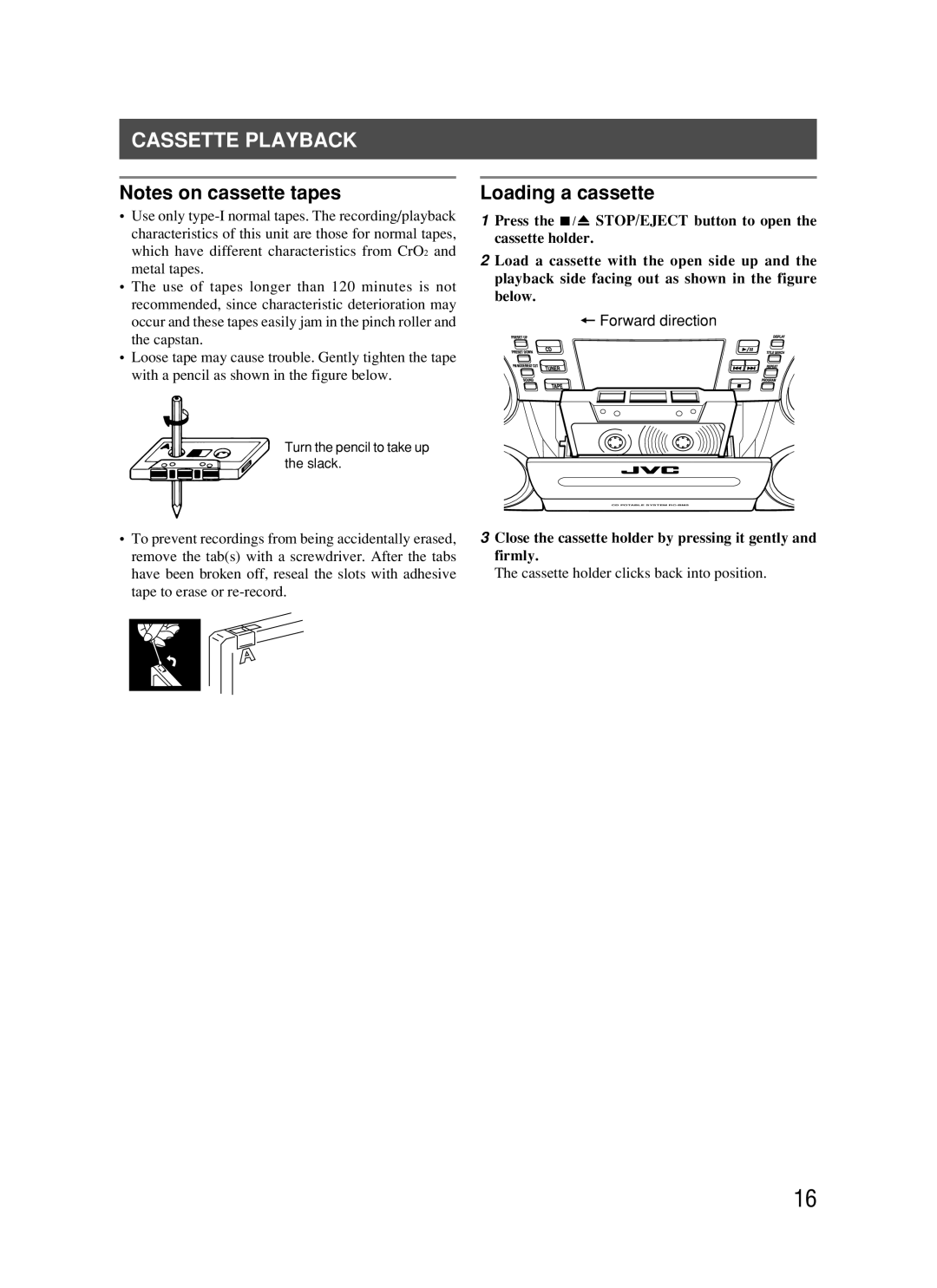 JVC RC-BM5 manual Cassette Playback, Loading a cassette, Close the cassette holder by pressing it gently and firmly 