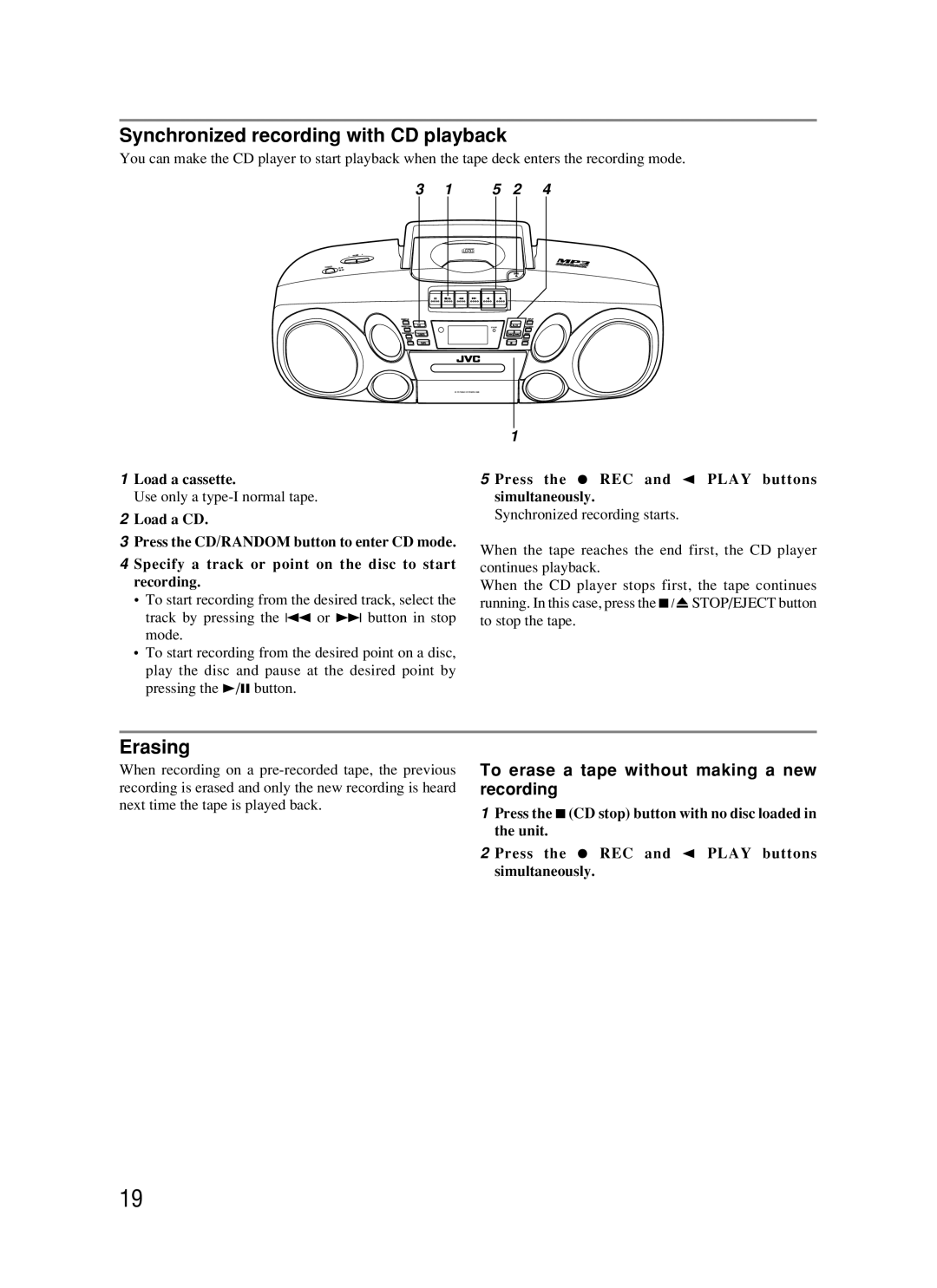 JVC RC-BM5 manual Synchronized recording with CD playback, Erasing, To erase a tape without making a new recording 