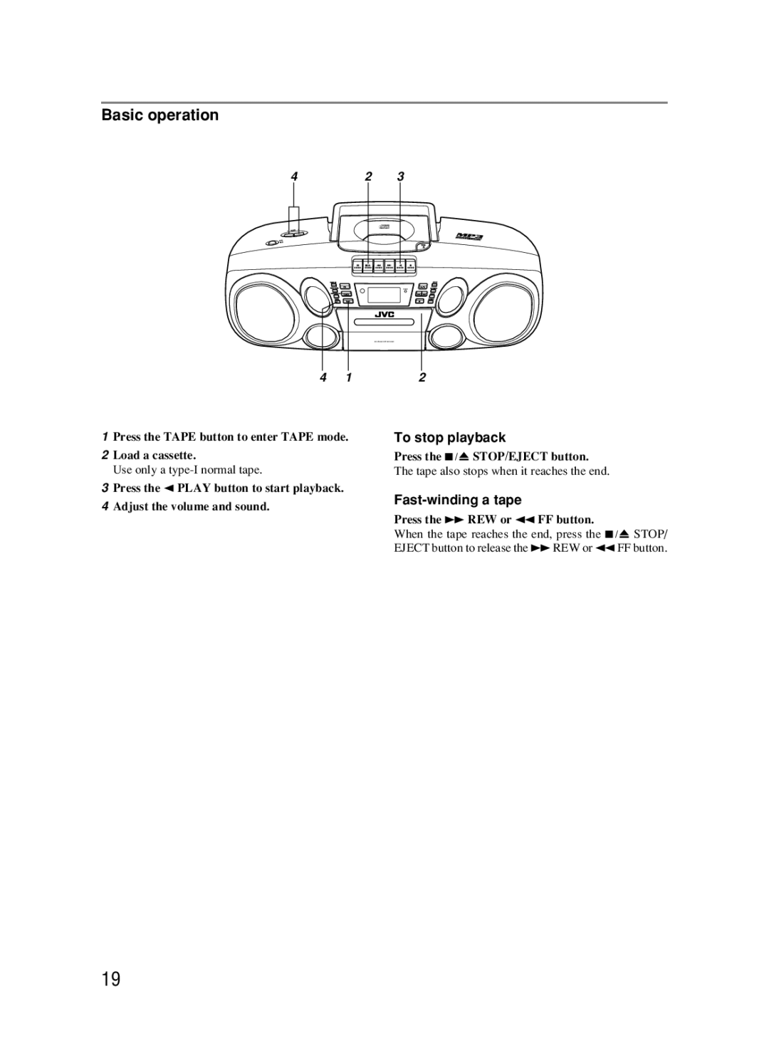 JVC RC-BM5 Fast-winding a tape, Press the Tape button to enter Tape mode Load a cassette, Press the § STOP/EJECT button 