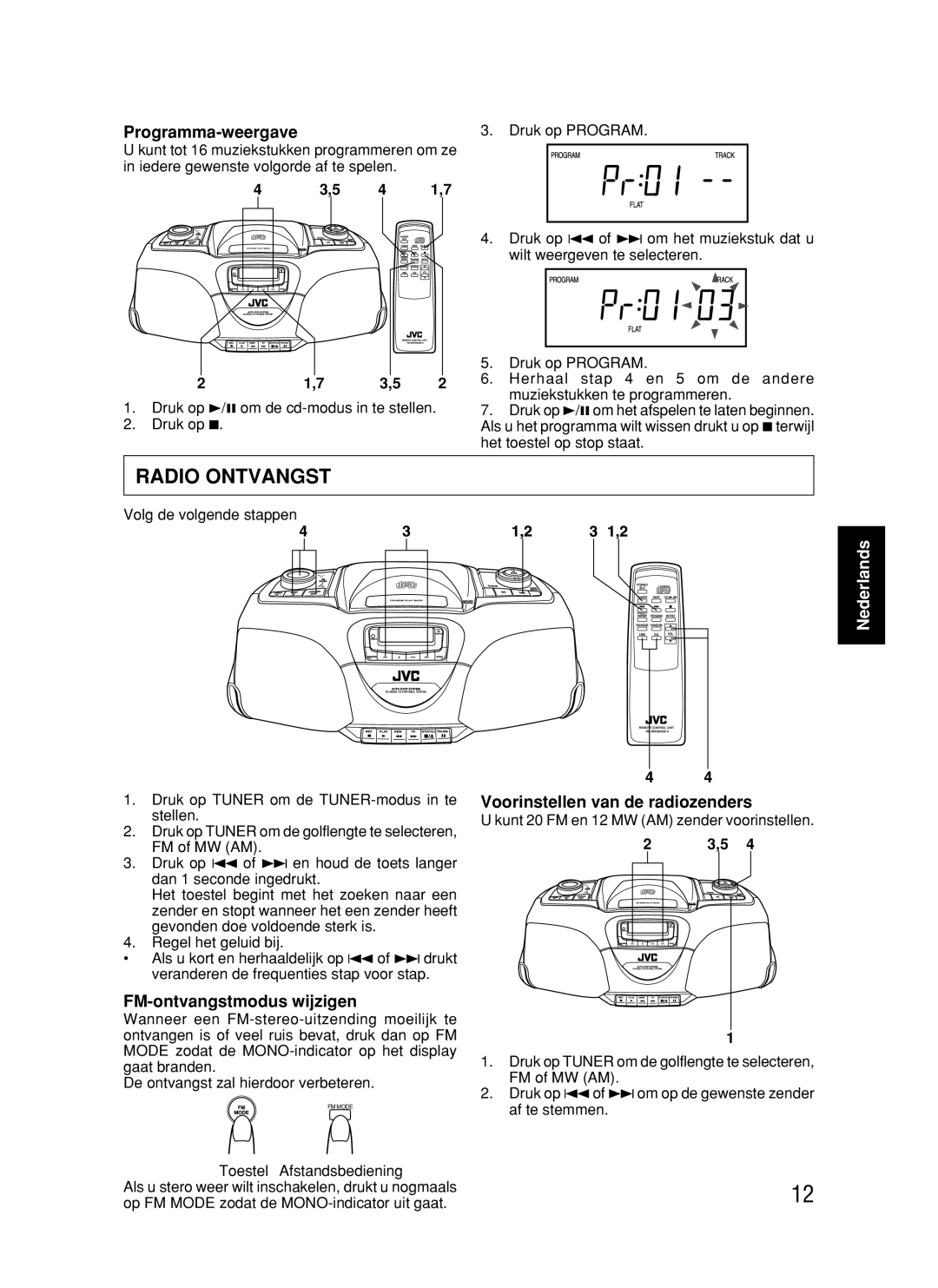 JVC RC-BX530SL manual Radio Ontvangst, Programma-weergave, FM-ontvangstmodus wijzigen, Voorinstellen van de radiozenders 