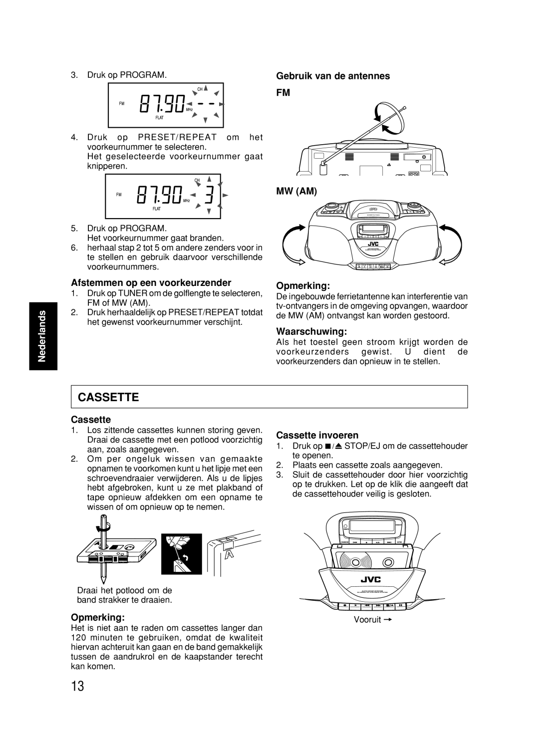 JVC RC-BX530SL manual Gebruik van de antennes, Afstemmen op een voorkeurzender Opmerking, Cassette invoeren 