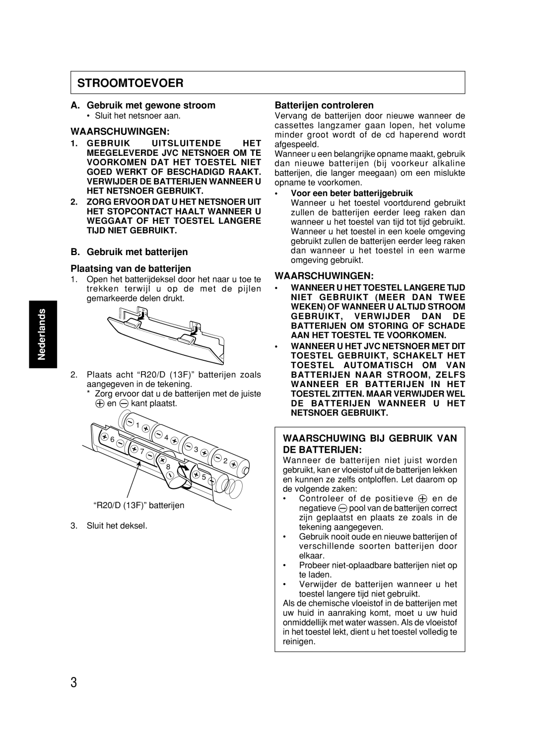 JVC RC-BX530SL manual Stroomtoevoer, Gebruik met gewone stroom, Gebruik met batterijen Plaatsing van de batterijen 