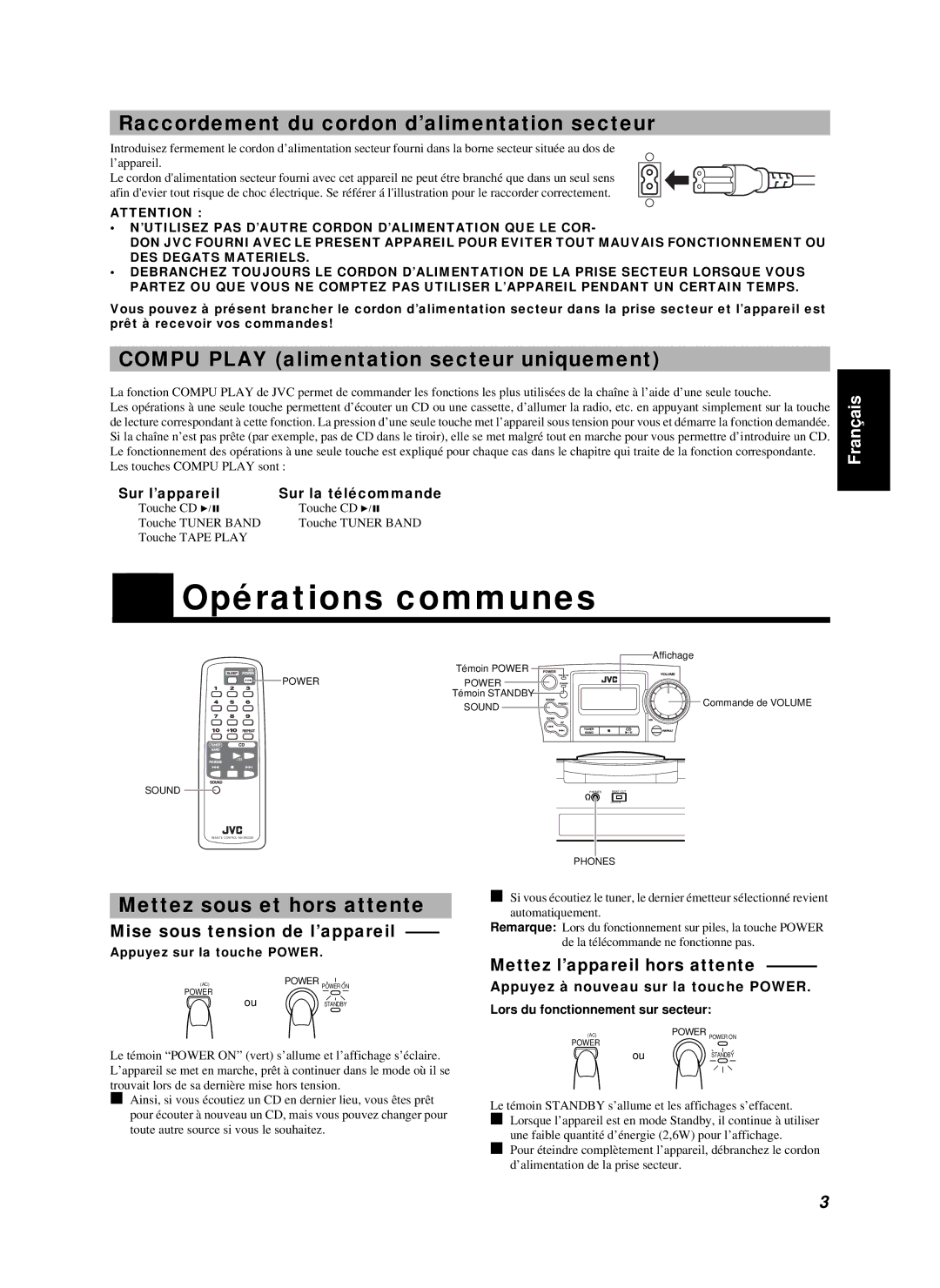 JVC RC-BZ5LB, RC-BZ5RD Opérations communes, Raccordement du cordon d’alimentation secteur, Mettez sous et hors attente 