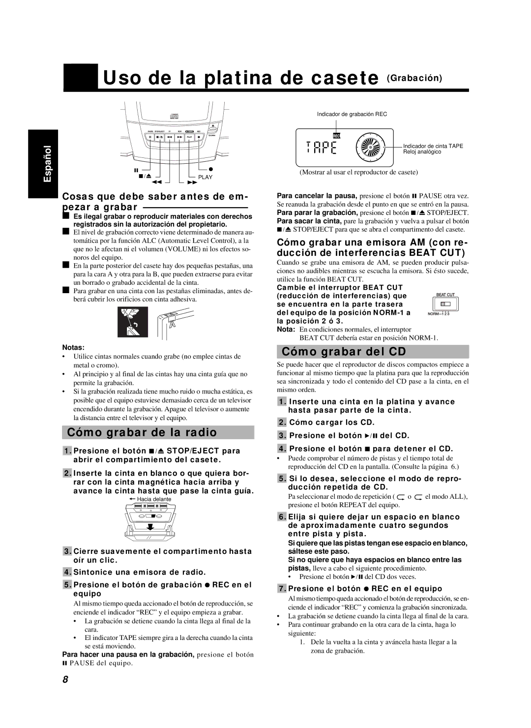 JVC RC-BZ6BU manual Uso de la platina de casete Grabación, Cómo grabar de la radio, Cómo grabar del CD, Pezar a grabar 