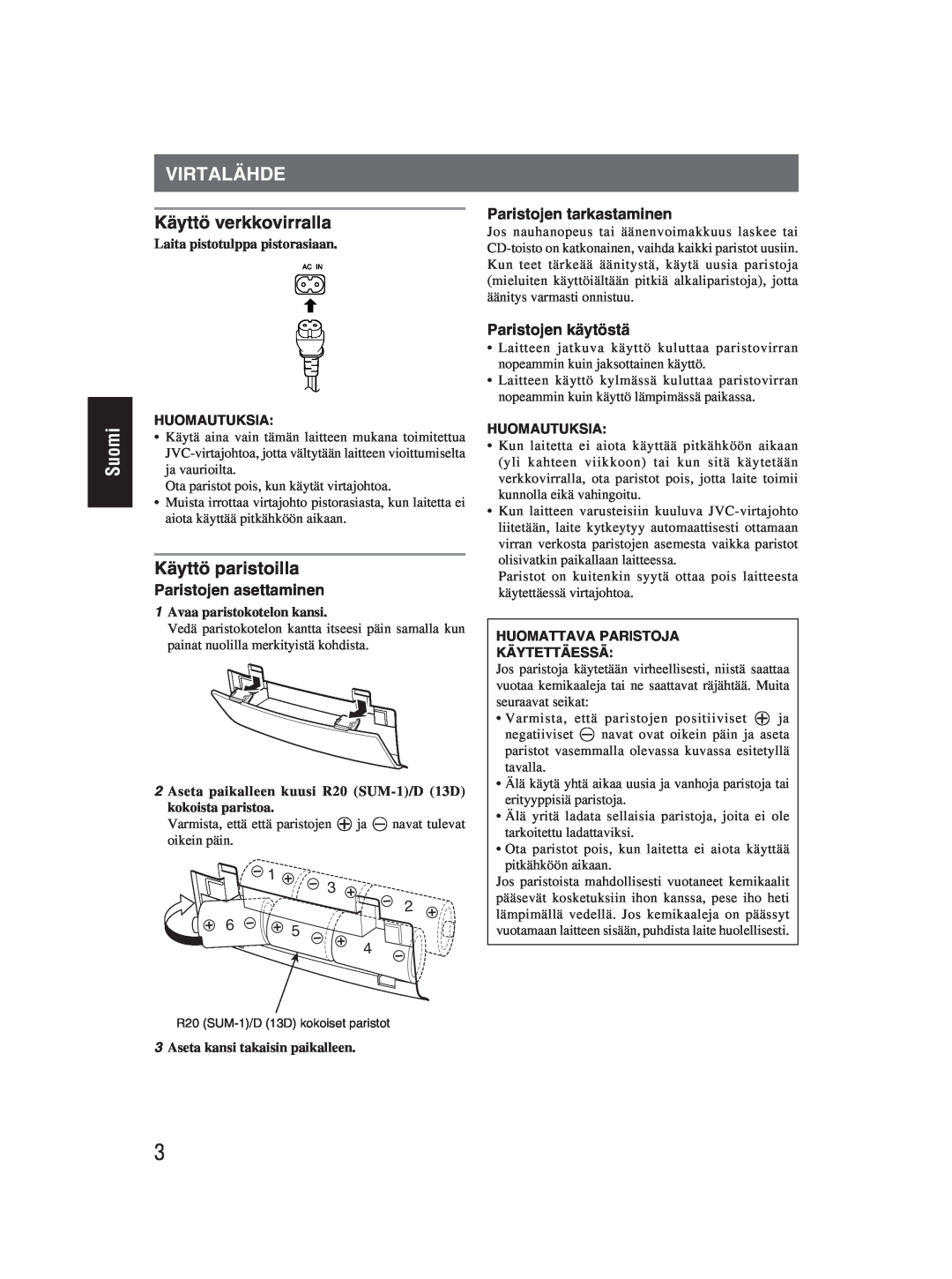 JVC RC-EX25S manual Virtalähde, Käyttö verkkovirralla, Käyttö paristoilla, Paristojen tarkastaminen, Paristojen asettaminen 