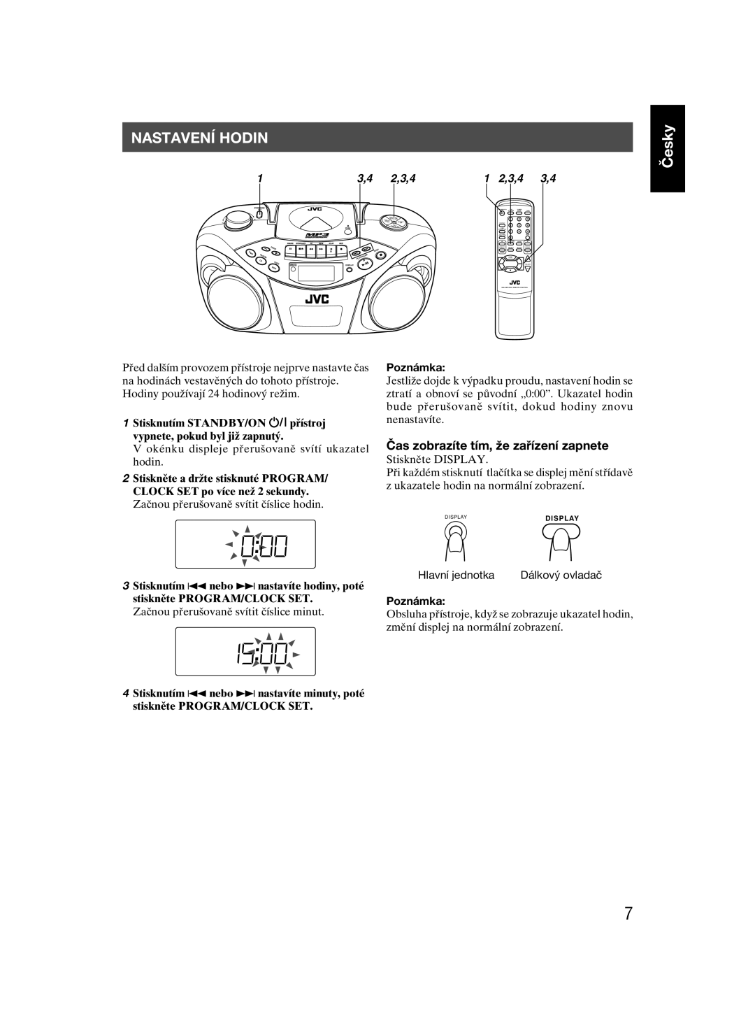 JVC RC-EX30 manual Nastavení Hodin, Čas zobrazíte tím, že zařízení zapnete, Poznámka 