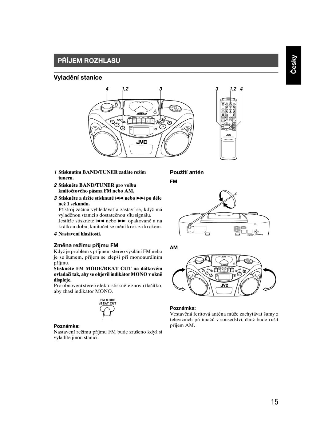 JVC RC-EX30 manual Příjem Rozhlasu, Vyladění stanice, Změna režimu příjmu FM, Použití antén 